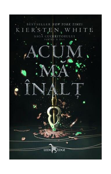Acum mă înalț (Vol. 2) - Kiersten White
