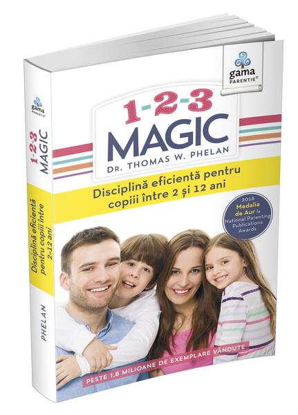 1-2-3 Magic. Ghiduri pentru părinți - Dr. Thomas W. Phelan