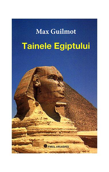 Tainele Egiptului - Max Guilmot - Firul Ariadnei