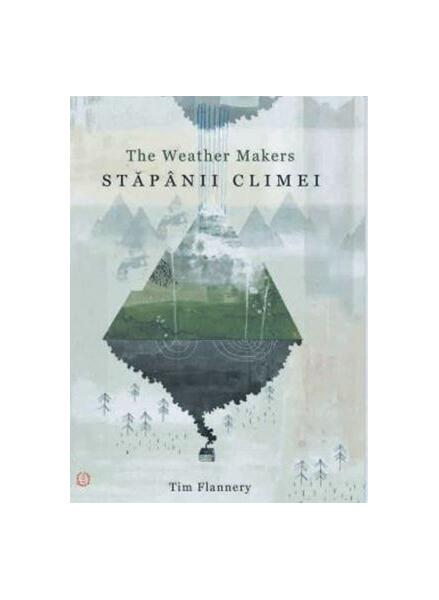 Stăpânii climei - The Weather makers - Tim Flannery - Seneca Lucius Annaeus