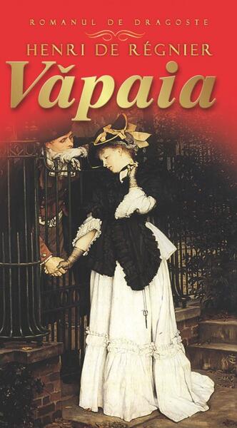 Văpaia - Henri de Régnier - Litera