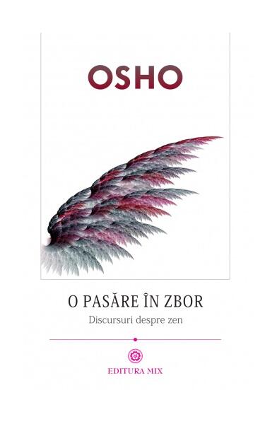 O pasăre în zbor - Osho - Mix