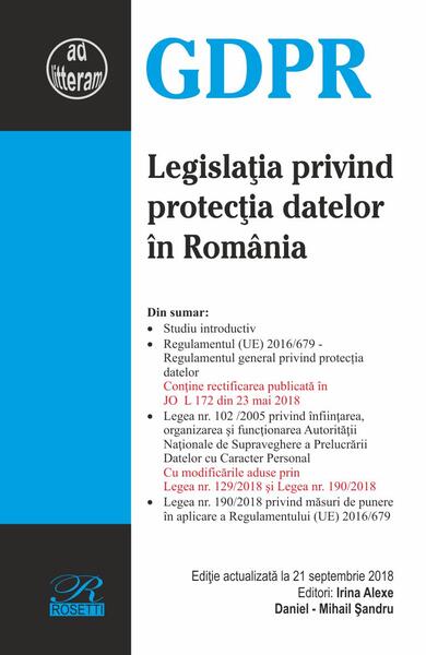 Legislaţia privind protecţia datelor în România - Daniel Mihail Şandru, Irina Alexe - Rosetti Internaţional