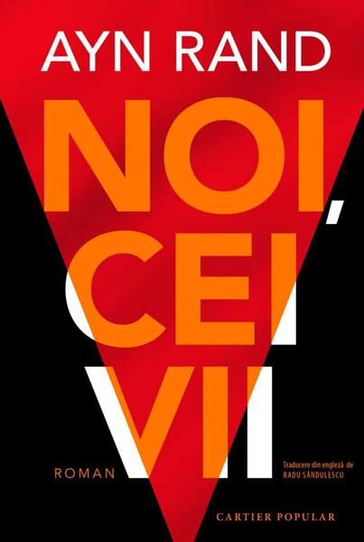 Noi, cei vii - Ayn Rand - Cartier