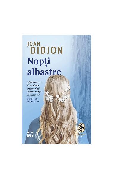 Nopți albastre - Joan Didion - Pandora M