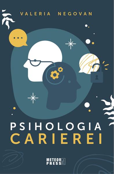 Psihologia carierei - Valeria Negovan - Meteor Press