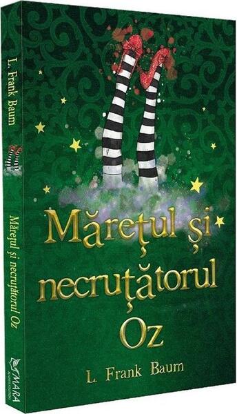 Mărețul și Necruțătorul Oz - Lyman Frank Baum - Mara Books