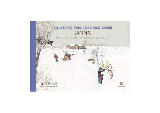 Călătorie prin tradițiile Chinei. Iarna - Gao Chunxiang, Shao Min