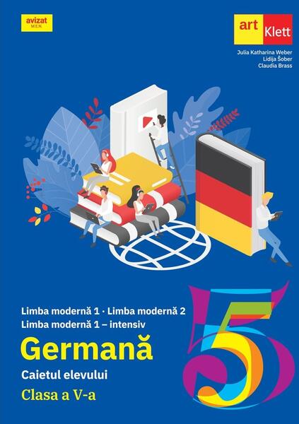 Limba Germană. Clasa a V-a. Caietul elevului - Claudia Brass, Julia Katharina Weber, Lidija Šober - Art Klett