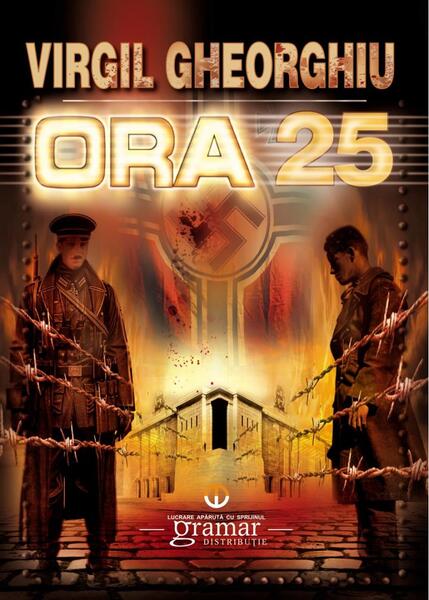 Ora 25 - Constantin Virgil Gheorghiu - Gramar