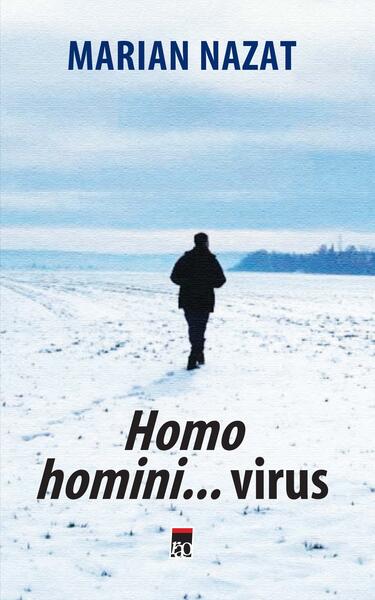 Homo homini... virus - Marian Nazat - RAO