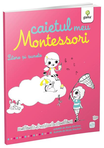 Litere și sunete. Caietul meu Montessori - Marie Kirchner - Gama