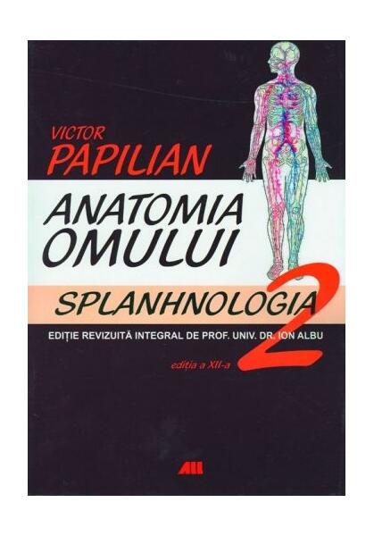 Anatomia omului. Splanhnologia (Vol. 2) - Victor Papilian - All