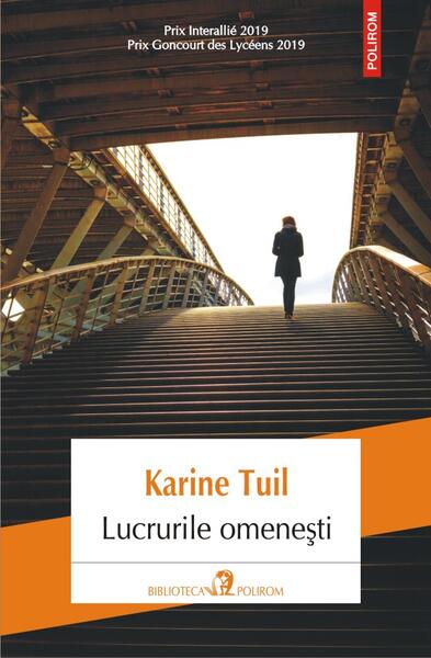 Lucrurile omenești - Karine Tuil - Polirom