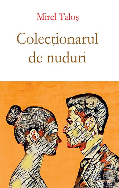 Colecționarul de nuduri - Mirel Taloș - RAO
