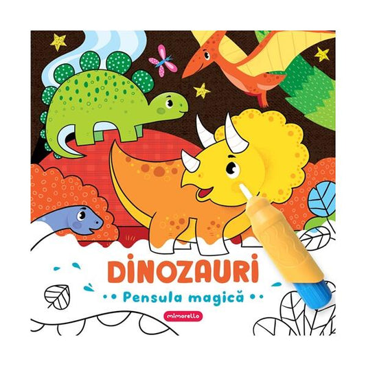 Dinozauri - Pensula magica - Hardcover - *** - Mimorello