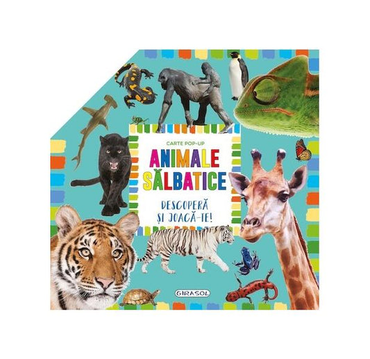 Animale sălbatice. Carte pop-up. Descoperă și joacă-te! - Girasol