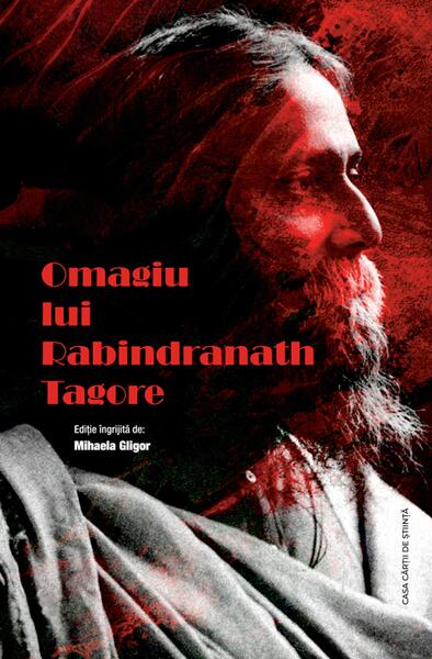 Omagiu lui Rabindranath Tagore - Mihaela Gligor - Casa Cărţii de Ştiinţă