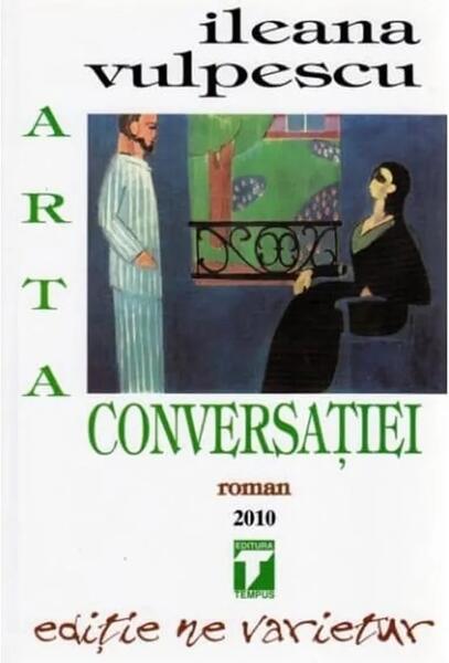 Arta conversaţiei (Vol. 1) - Ileana Vulpescu - Tempus