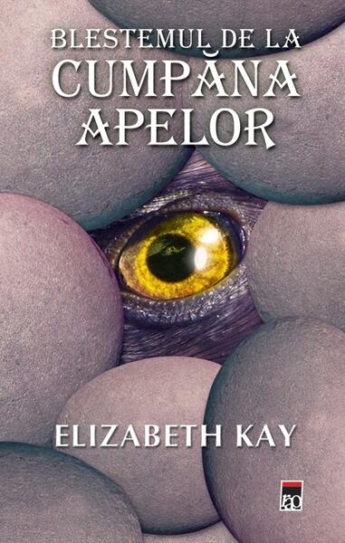 Blestemul de la Cumpăna Apelor - Elizabeth Kay