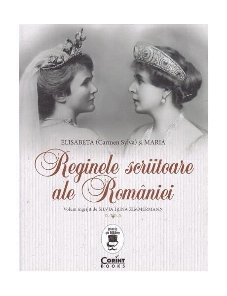 Reginele scriitoare ale României - Silvia Irina Zimmermann - Corint