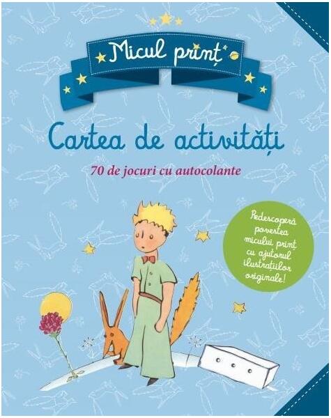 Micul Prinț: cartea de activități - Antoine de Saint-Exupéry - Litera