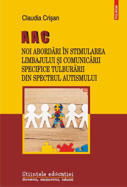 AAC. Noi abordări în stimularea limbajului și comunicării specifice Tulburării din Spectrul Autismului - Claudia Crișan