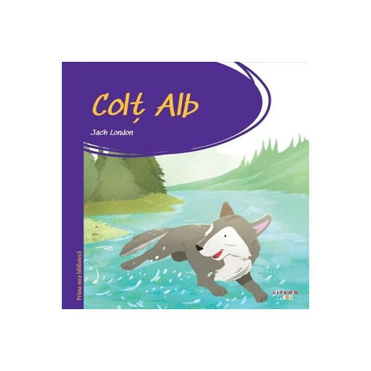 Colț Alb (Vol. 8) - Jack London - Litera mică