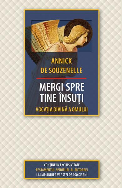 Mergi spre tine însuți - Annick De Souzenelle - Herald