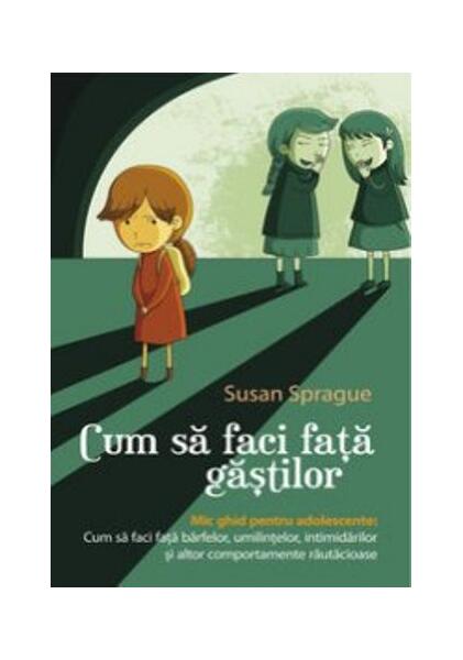 Cum să faci față găștilor - Susan Sprague - All