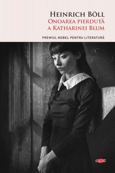 Onoarea pierdută a Katharinei Blum (Carte pentru toți) - Heinrich Böll - Litera