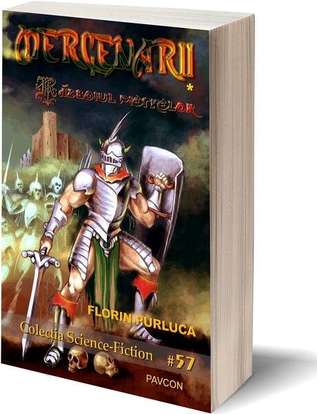 Mercenarii 1. Războiul pietrelor - Florin Purluca - Pavcon