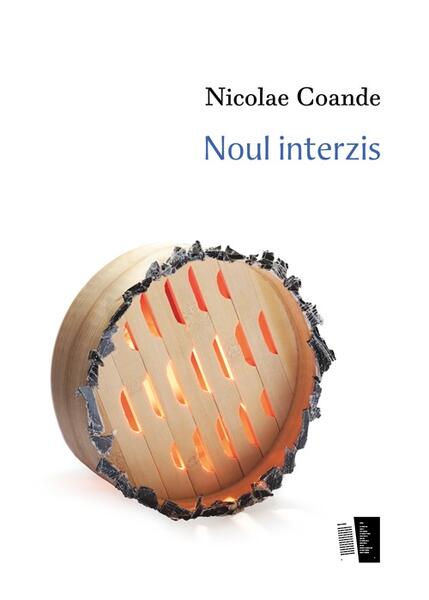 Noul interzis - Paperback - Nicolae Coande - Casa de editura Max Blecher