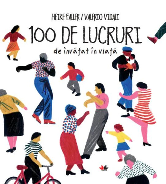 100 de lucruri de învățat în viață - Heike Faller, Valerio Vidali - Litera