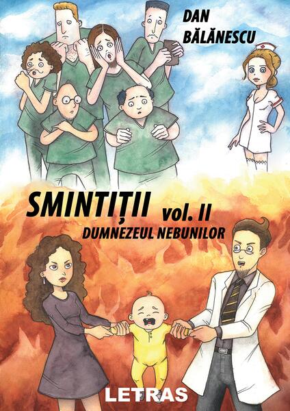 Smințiții vol. II – Dumnezeul Nebunilor - Dan Bălănescu - Letras
