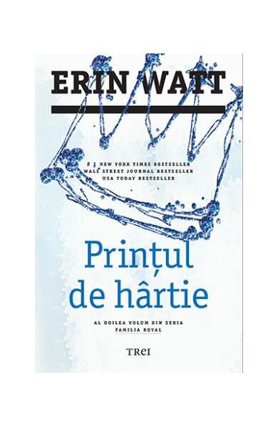 Prințul de hârtie. Familia Royal (Vol. 2) - Erin Watt - Trei