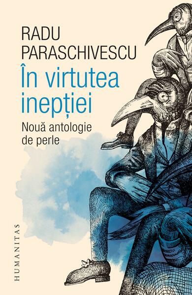 in virtutea ineptiei - Paperback brosat - Humanitas