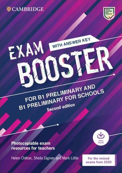 Exam Booster for B1 Preliminary and B1 Preliminary for Schools with Answer Key with Audio for the Revised 2020 Exams - Cambridge