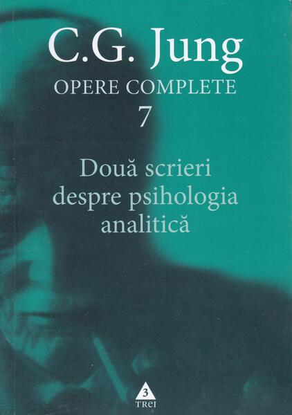 Douǎ scrieri despre psihologia analiticǎ (Vol. 7) - Carl Gustav Jung - Trei