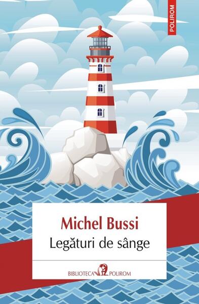 Legături de sânge - Michel Bussi - Polirom