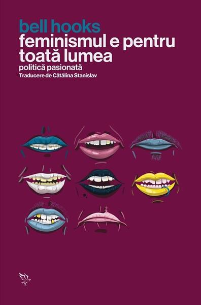 Feminismul e pentru toată lumea - bell hooks - Universitatea Lucian Blaga Sibiu