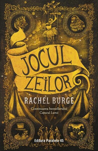 Jocul zeilor - Rachel Burge - Paralela 45
