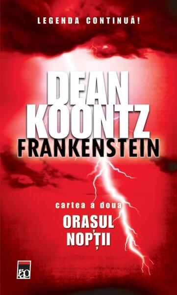 Frankenstein. Oraşul nopţii (Vol. II) - Dean Koontz - RAO