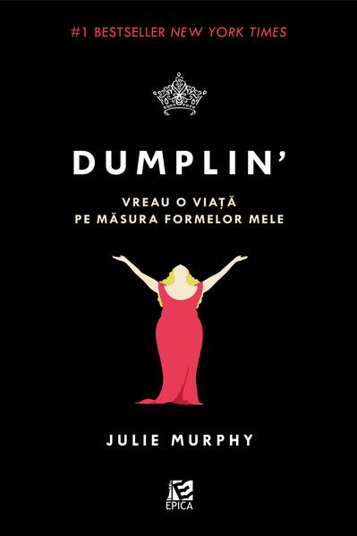 Dumplin’ (Vol. 1) - Paperback brosat - Julie Murphy - Epica Publishing