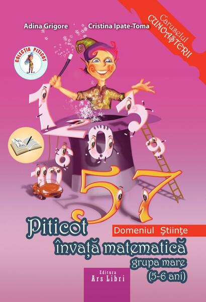 Piticot învață matematică 5-6 ani - Adina Grigore, Cristina Ipate-Toma - Ars Libri
