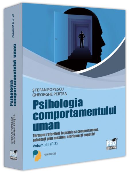 Psihologia comportamentului uman (Vol. 2: F-Z) - Pro Universitaria
