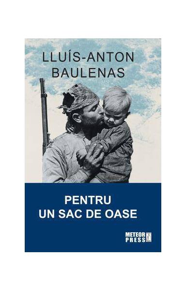 Pentru un sac de oase - Lluis-Anton Baulenas - Meteor Press