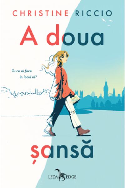 A doua șansă - Christine Riccio - Leda
