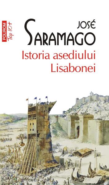 Istoria asediului Lisabonei - José Saramago - Polirom