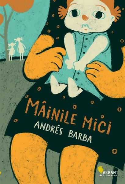 Mâinile mici - Andres Barba - Vellant